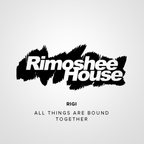All Things Are Bound Together (Original Mix) | Boomplay Music