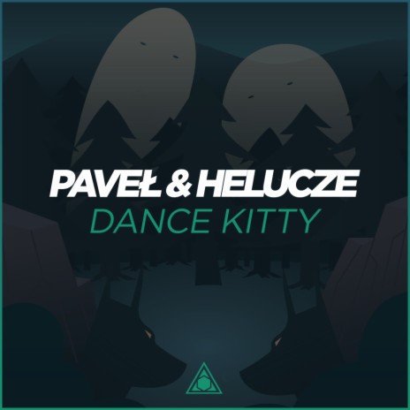 Dance Kitty (Instrumental Mix) ft. Helucze