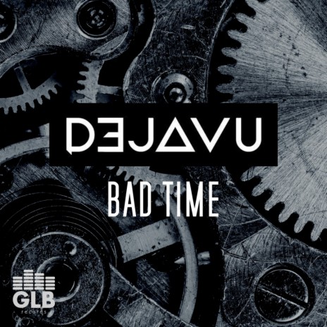 Bad Time (Original Mix)