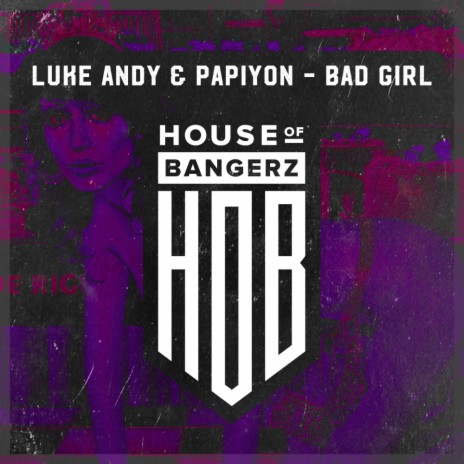 Bad Girl (Original Mix) ft. Papiyon | Boomplay Music