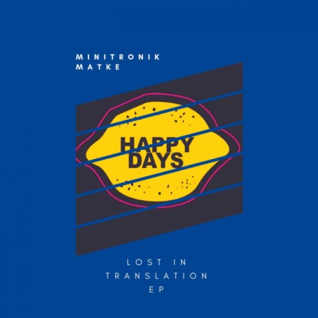 Lost In Translation (Original Mix) ft. Matke