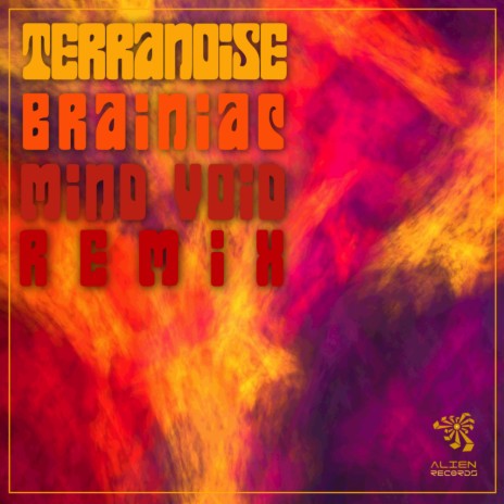 Brainiac (Mind Void Remix) ft. Terranoise | Boomplay Music