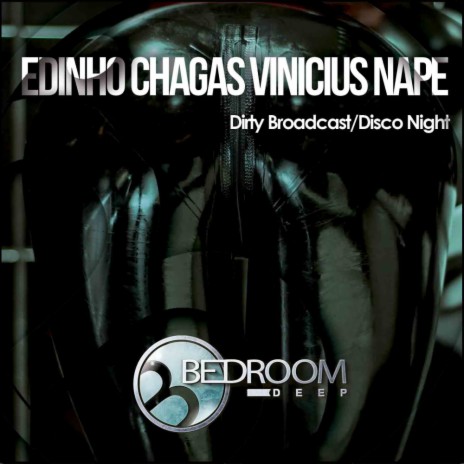Disco Night (Original Mix) ft. Edinho Chagas | Boomplay Music
