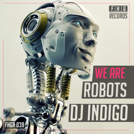 We Are The Robots (Original Mix) | Boomplay Music
