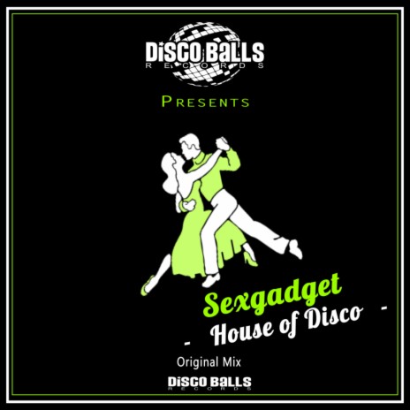 House of Disco (Original Mix)