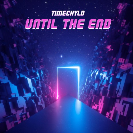 Until the End | Boomplay Music