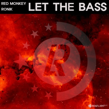 Let The Bass ft. Ronik | Boomplay Music