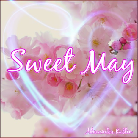 Sweet May | Boomplay Music