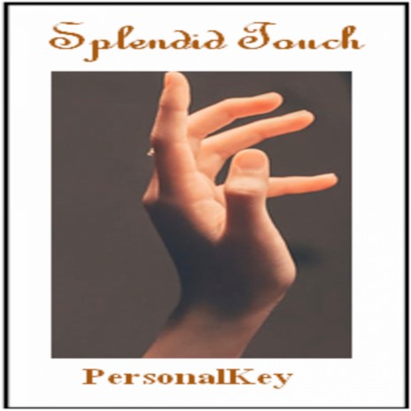 Splendid Touch | Boomplay Music