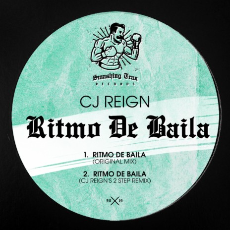 Ritmo De Baila (CJ Reign's 2 Step Remix) | Boomplay Music