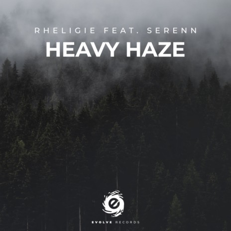 Heavy Haze (Original Mix) ft. Serenn