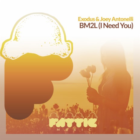 BM2L (I Need You) (Radio Edit) ft. Joey Antonelli | Boomplay Music
