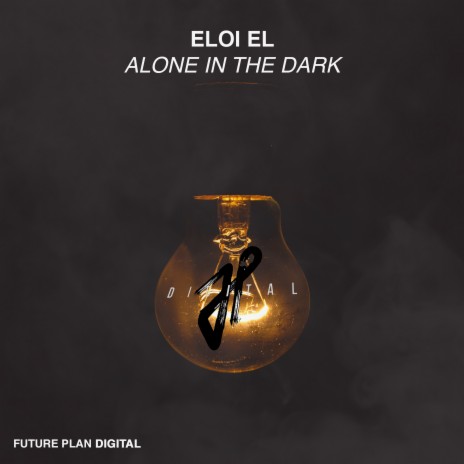 Alone in the Dark | Boomplay Music