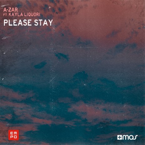 Please Stay ft. Kayla Liquori | Boomplay Music