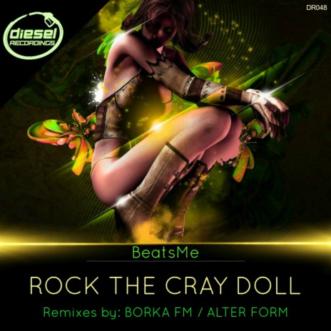 Rock The Cray Doll (BORKA FM Remix)