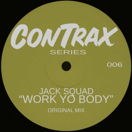 Work Yo Body (Original Mix)