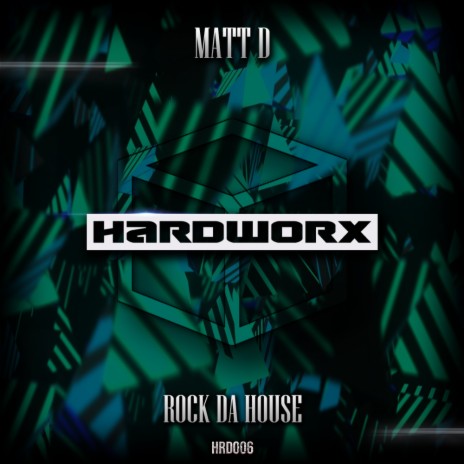 Rock Da House (Original Mix)