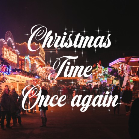 Christmas Time Once Again | Boomplay Music