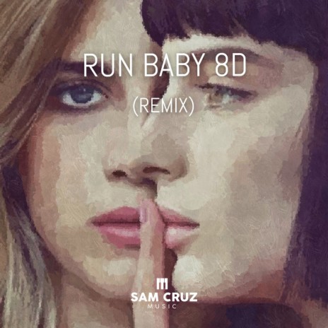 Run Baby 8d (Remix) | Boomplay Music