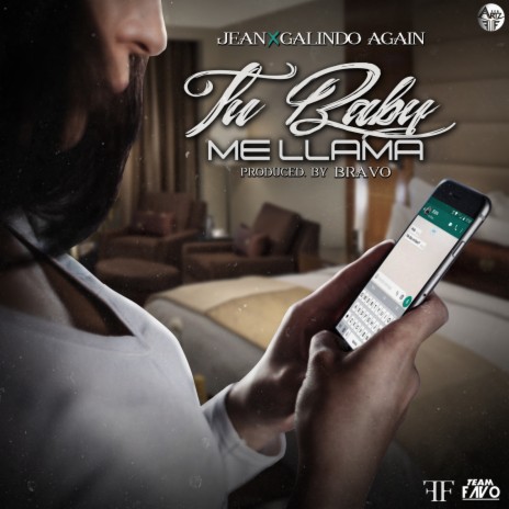 Tu Baby Me Llama ft. Galindo Again & Brvvo | Boomplay Music