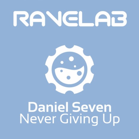 Never Giving Up (Original Mix)