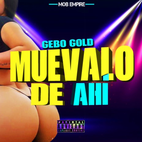 Muevalo de Ahi | Boomplay Music