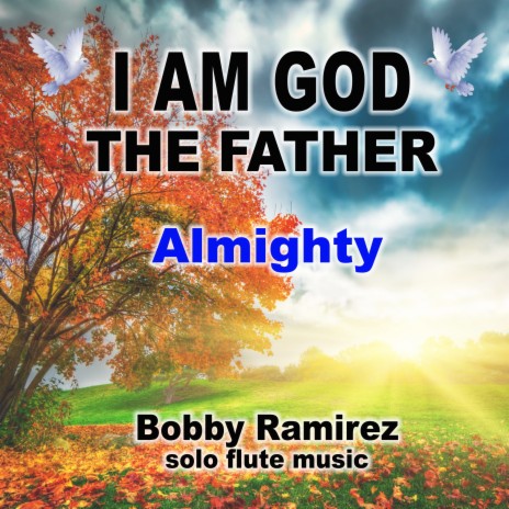 I Am God the Father Almighty | Boomplay Music