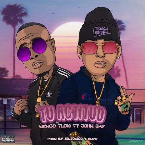 Tu Actitud ft. John Jay, Sinfonico, Onyx Toca El Piano & Real G | Boomplay Music