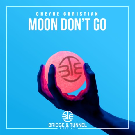 Moon Don't Go (Cheyne Christian Mix)