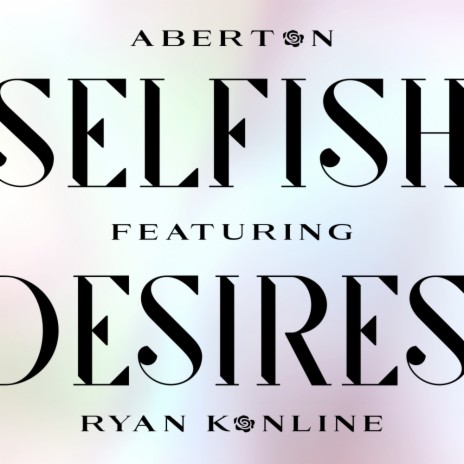 Selfish Desires (Vocal Mix) ft. Ryan Konline