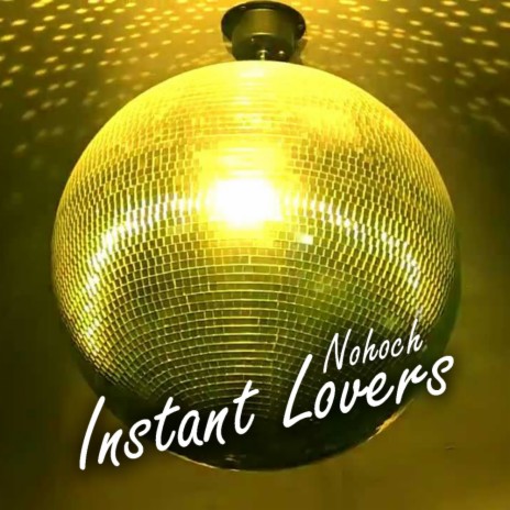 Instant Lovers (Original Mix) | Boomplay Music