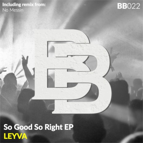 So Good, So Right (Original Mix)