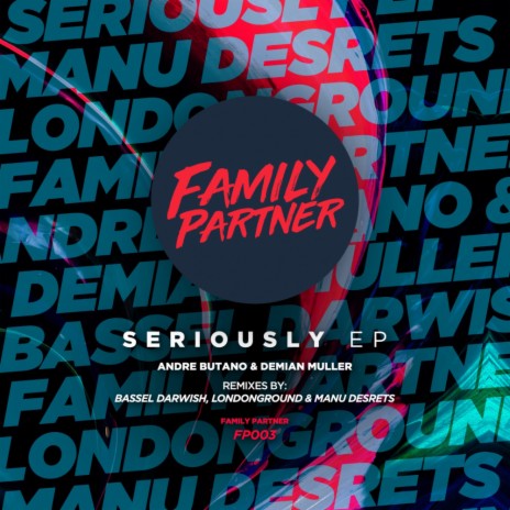 Seriously (LondonGround, Manu Desrets Remix) ft. Demian Muller