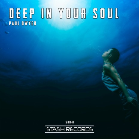 Deep In Your Soul (Original Mix)