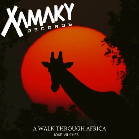 A Walk Through Africa (Original Mix)