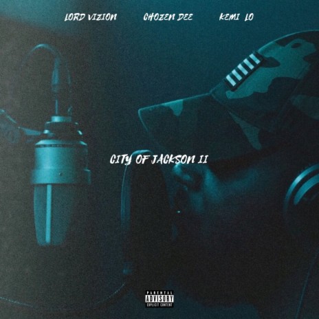 City of Jackson II ft. Chozen Dee & Kemi Lo | Boomplay Music