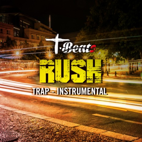 Rush (Trap Instrumental Beat) | Boomplay Music