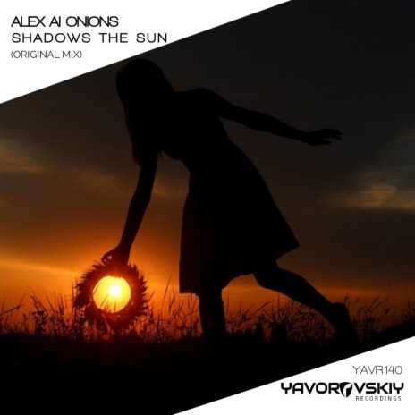 Shadows The Sun (Original Mix)