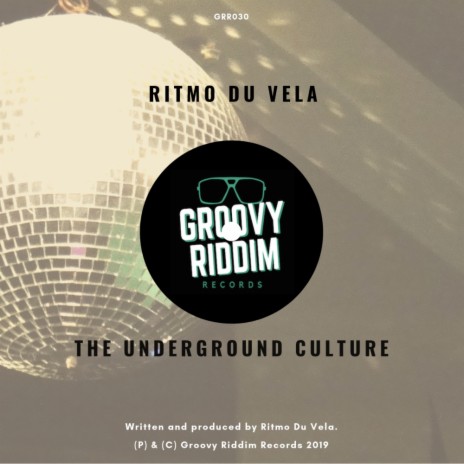 The Underground Culture (Original Mix)