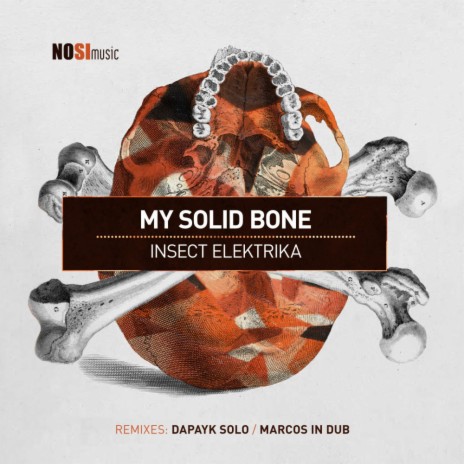My Solid Bone (Original Mix)