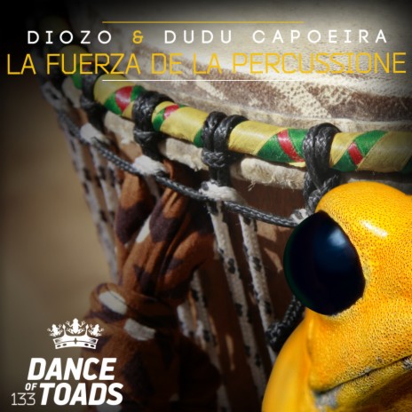La Fuerza De La Percussione (Radio Edit) ft. Dudu Capoeira | Boomplay Music