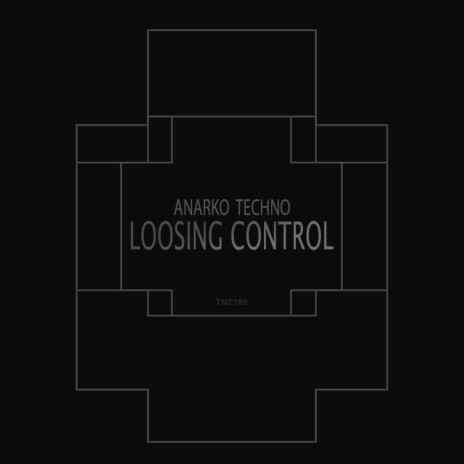 Loosing Control (Original Mix) | Boomplay Music