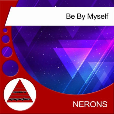 Be By Myself (Original Mix) | Boomplay Music