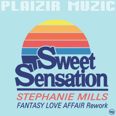 Sweet Sensation (Fantasy Love Affair Rework) | Boomplay Music
