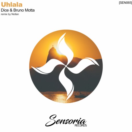 Uhlala (Original Mix) ft. Bruno Motta | Boomplay Music