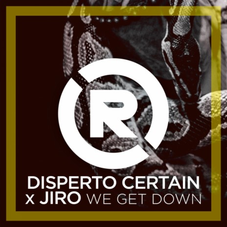 WE GET DOWN (Original Mix) ft. JIRO