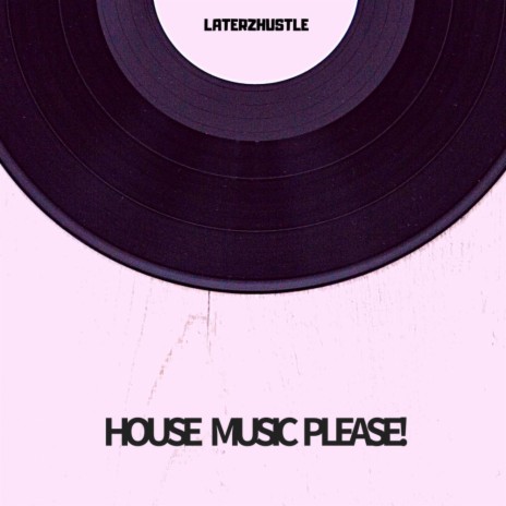 House Music Please! (Original Mix) | Boomplay Music