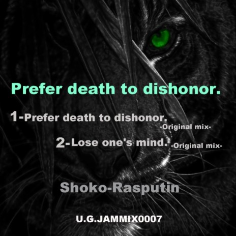 Prefer Death To Dishonor. (Original Mix) | Boomplay Music