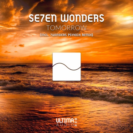 Tomorrow (7Wonders Psykick Remix)