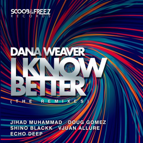 I Know Better (Doug Gomez Merecumbe Soul Mix)